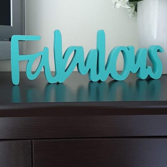 Other - 'Fabulous' decorative piece